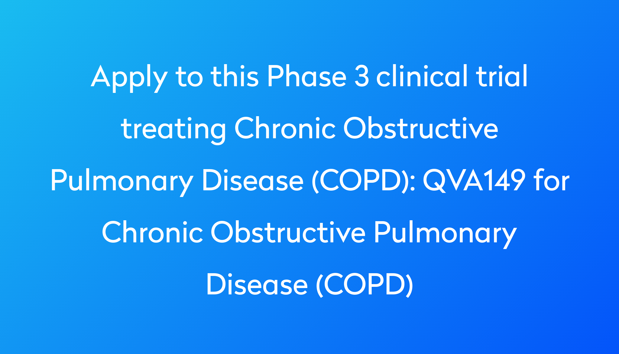 qva149-for-chronic-obstructive-pulmonary-disease-copd-clinical-trial